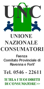 UNC Unione Nazionale Consumatori - Sede unica di Faenza Comitato Provinciale di Ravenna e Forl